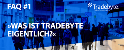 »Was ist Tradebyte eigentlich?« – Die Tradebyte Event-FAQs